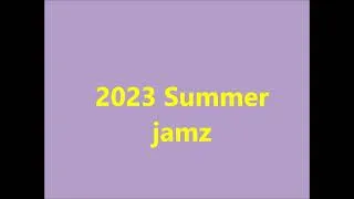 Thumbnail: 2023 Summer Jamz