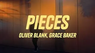 Thumbnail: Oliver Blank, Grace Baker - Pieces (Lyrics)