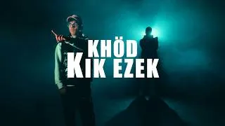 Thumbnail: KHÖD - KIK EZEK (Official Visual Audio)