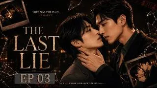 Thumbnail: One Kiss. One Dangerous Mistake. | THE LAST LIE EP03