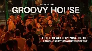 Thumbnail: Chill Beach Opening Night x Technoport | House of Two