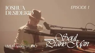 Thumbnail: Joshua Desiderio, Soul Piano Man: Live At AA360 Studio | EP1