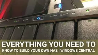 Thumbnail: Everything you need to know to build your own NAS | Windows Central