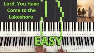 Thumbnail: "Lord, You Have Come to the Lakeshore (Seashore)" played on the piano, with Synthesia, easy version
