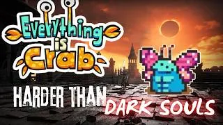 Thumbnail: Everything is Crab is an IMPOSSIBLE Roguelite!