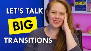 Thumbnail: Big Life Changes? Watch out for this common ADHD trap!