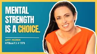 Thumbnail: 1173: The Tools for Greater Mental Strength with Amy Morin