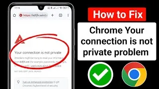 Thumbnail: How to Fix Chrome "Your Connection Is Not Private" Problem 😕🔥 | Easy Solution