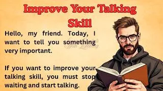 Thumbnail: Improve Your Talking Skill || Graded Reader || Improve Your English || Listen And Practice