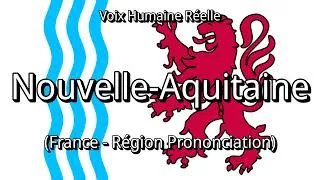 Thumbnail: 👉 How To Say: Nouvelle-Aquitaine - French Pronunciation