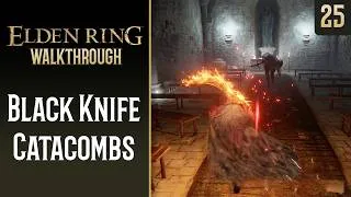 Thumbnail: Black Knife Catacombs | ELDEN RING Walkthrough | 25