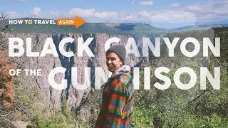 Thumbnail: Why Do We Have National Parks | On the Road in Black Canyon of the Gunnison National Park