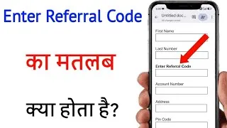 Thumbnail: enter referral code kya hota hai | enter referral code ka matlab kya hota hai  @howtoyukti