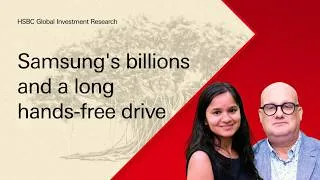 Thumbnail: Under the Banyan Tree - Samsung's billions and a long hands-free drive