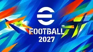 Thumbnail: eFootball 2027 - NEW THEME - LAUNCH TRAILER