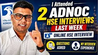 Thumbnail: I Attended 2 ADNOC Online HSE Interviews Last Week | Questions Asked & My Interview Experience