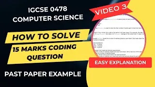 Thumbnail: 15 marks coding question | O Levels/IGCSE Computer Science | Easy Explanation (Urdu, Hindi)- Video 3
