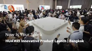 Thumbnail: Now Is Your Spark - HUAWEI Innovative Product Launch Event - Bangkok