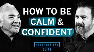 Thumbnail: How to Be Calm & Confident | Cesar Millan & Dr. Andrew Huberman