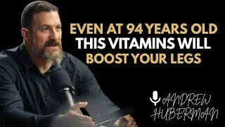 Thumbnail: Top 7 Vitamins to Strengthen Your Legs! Prevent Leg Cramps in Seniors | Huberman Motivation
