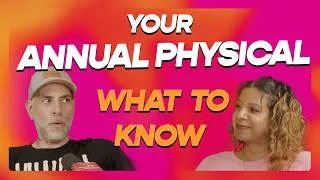 Thumbnail: How to Maximize Your Annual Doctor’s Visit