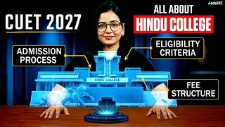Thumbnail: CUET 2027: How to Get Admission in Hindu College? | Eligibility, Fees & Admission Process  🎯
