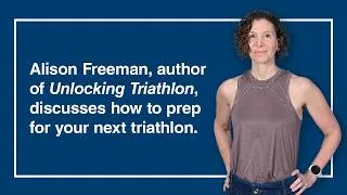 Thumbnail: Keys to unlocking your best triathlon, with Alison Freeman