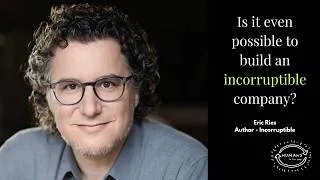 Thumbnail: Is it even possible to build an Incorruptible company? | Eric Ries | Humans in the Loop