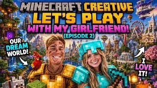 Thumbnail: MINECRAFT CREATIVE LET'S PLAY WITH MY GIRLFRIEND! (EPISODE 2!) The Foundation of Our DREAM Home!