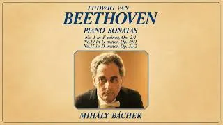 Thumbnail: Beethoven: Piano Sonatas Nos. 1, 17 "Tempest" & 19 | Mihály Bächer | Full Album