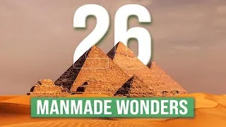 Thumbnail: The 26 Ultimate Man-Made Marvels From Pyramids to Skyscrapers