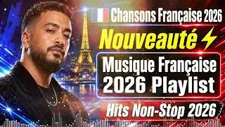 Thumbnail: 🇫🇷 Musique Française 2026 Nouveauté ⚡ Top 40 des Chansons Populaires 2026 ⚡ Playlist FR 2026