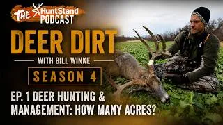 Thumbnail: Deer Hunting & Management: How Many Acres? | DEER DIRT with Bill Winke - #256