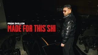 Thumbnail: MADE FOR THIS SHI - Prem Dhillon (OFFICIAL VIDEO) Cheetah | Latest Punjabi Songs 2026