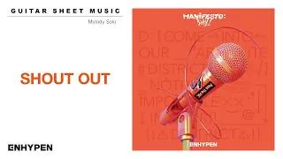 Thumbnail: GUITAR SHEET MUSIC : ENHYPEN (엔하이픈) ‘SHOUT OUT’ | Melody Solo