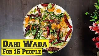 Thumbnail: Dahi Wada for 15 People - Iftar Party Recipe - Ramadan Special - Hyderabadi Dahi Bade #dahiwada