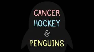 Thumbnail: cancer, hockey, and penguins