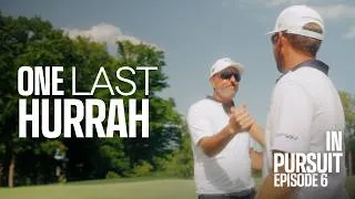 Thumbnail: One Last Hurrah | In Pursuit EP.6