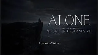 Thumbnail: Alone... Because No One Understands Me | Dark Emotional Instrumental