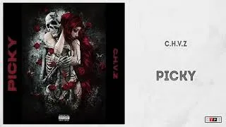 Thumbnail: C.H.V.Z - "Picky"