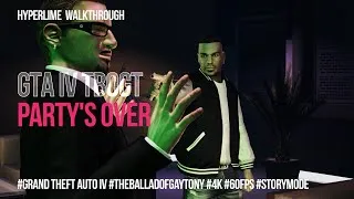 Thumbnail: Party's Over - GTA IV TBoGT Walkthrough [4K-60fps-HDR]