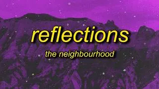Thumbnail: The Neighbourhood - Reflections (Lyrics)