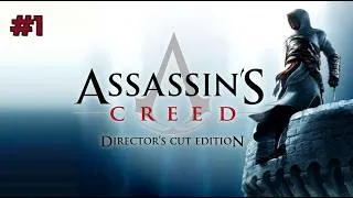 Thumbnail: Assassin's Creed: Director's Cut Edition (2007) — The Journey Begins | Full Playthrough | Part 1