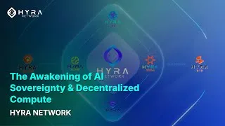 Thumbnail: 🔓 Hyra Network: The Awakening of AI Sovereignty & Decentralized Compute