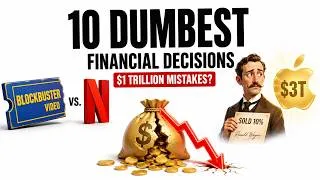 Thumbnail: The 10 Dumbest Financial Decisions In History ($1 Trillion Mistakes)