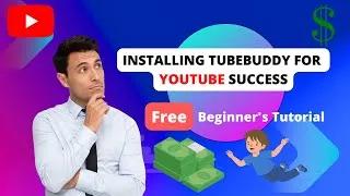 Thumbnail: Beginner's Tutorial: Installing Tubebuddy for YouTube Success
