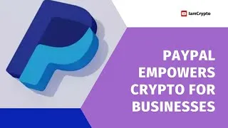 Thumbnail: PayPal Empowers Crypto for Businesses! #paypal #cryptonews #iamcrypto