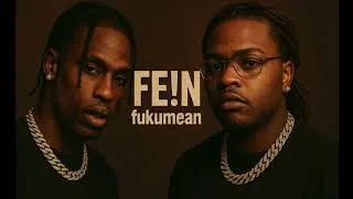 Thumbnail: Travis Scott & Gunna - FE!N X fukumean (Remix)