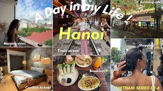 Thumbnail: A Day In My Life in HANOI 🇻🇳 | Cafe hopping, Shopping & Coming back to An Unexpected Surprise | Ep4