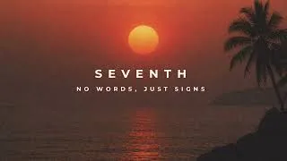 Thumbnail: SEVENTH - No Words, Just Signs (Afro House)